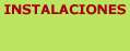 Instalaciones